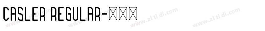 Casler Regular字体转换
